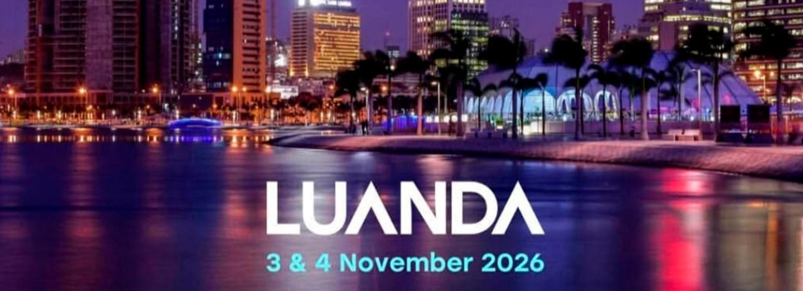 LUANDA ACOLHE EM NOVEMBRO A SEXTA EDIÇÃO DO ÁFRICA FINANCIAL SUMMIT